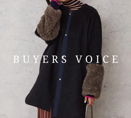 BUYERS VOICE-トワルシャギー×ファースリーブコート