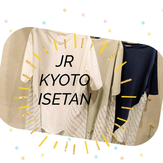 ジェイアール京都伊勢丹店より★夏の最強体型カバートップスのご紹介★