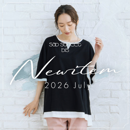 暑い季節も心地よく♪ 2026July bisの新作collection