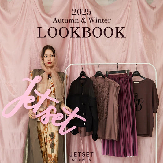 LOOKBOOK 2025 Autumn & Winter -JETSET SOLO PLUS-